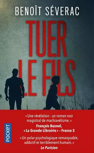 Tuer le fils - Benoît Séverac - Univers Poche