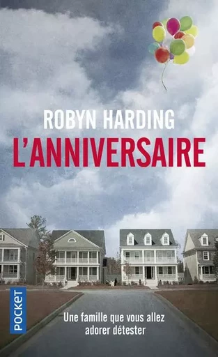 L'Anniversaire - Robyn Harding - Univers Poche