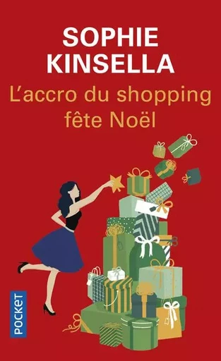 L'accro du shopping fête Noël - Sophie Kinsella - Univers Poche