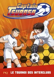 Captain Tsubasa - tome 2 Le tournoi des interclubs