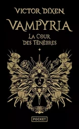 Vampyria - Tom 1 La Cour des Ténèbres