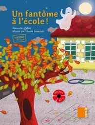 Coquelicot - Un fantôme à l´école ! 