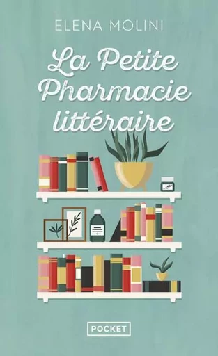 La Petite pharmacie littéraire - Elena Molini - Univers Poche