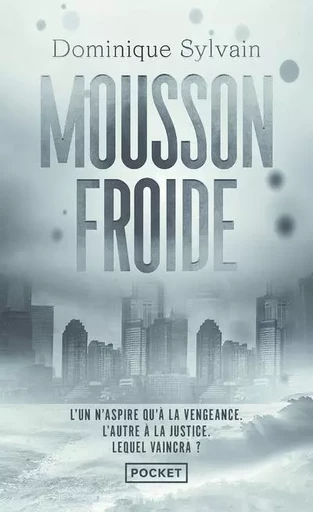 Mousson froide - Dominique Sylvain - Univers Poche