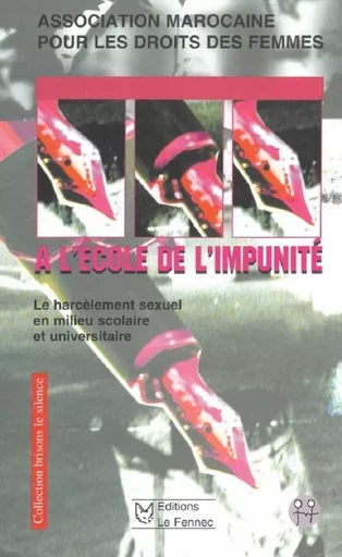 A L'école De L'impunité -  - LE FENNEC EDIT