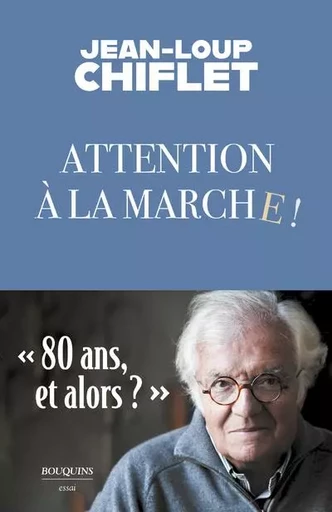 Attention à la marche - Jean-Loup Chiflet - Groupe Robert Laffont