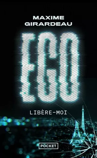 Ego - Libère-moi - Maxime Girardeau - Univers Poche