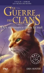 La Guerre des Clans - Cycle IV - Livre 3 Des murmures dans la nuit