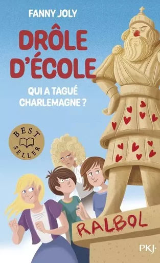 Drôle d'école - Qui a tagué Charlemagne ? - Fanny Joly - Univers Poche