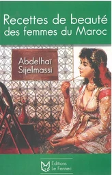 Recettes de beauté des femmes du Maroc