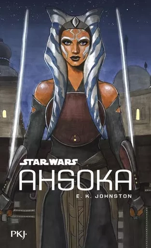 Star Wars - Ahsoka - Emily Kate Johnston - Univers Poche