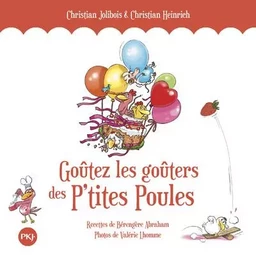 Goûtez les Goûters des P'tites Poules - Hors-série