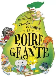 La poire géante - Cherche et trouve