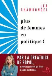 Plus de femmes en politique !