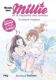 Millie et le royaume des sirènes - Tome 01 Le peigne magique