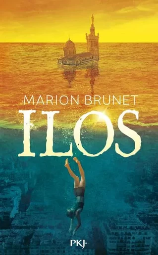 Ilos - Tome 01 - Marion Brunet - Univers Poche