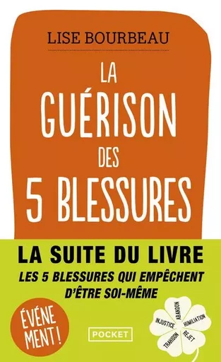 La Guérison des 5 blessures - Lise Bourbeau - Univers Poche