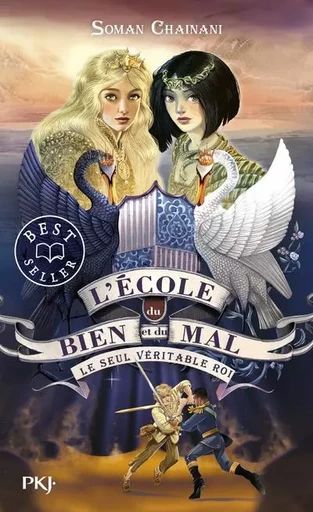 L'école du bien et du mal - T 06 : Le seul véritable roi - Soman Chainani - Univers Poche