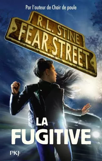 Fear Street - Tome 6 La fugitive - R.L Stine - Univers Poche