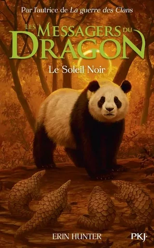 Les Messagers du Dragon, Cycle 1 - Tome 4 Le Soleil Noir - Erin Hunter - Univers Poche