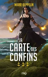 La carte des confins - Tome 3