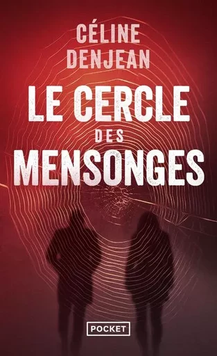 Le Cercle des mensonges - Céline Denjean - Univers Poche