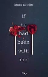 If he had been with me