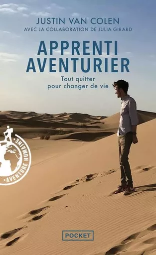 Apprenti aventurier - Tout quitter pour changer de vie - Justin Van Colen - Univers Poche