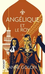 Angélique - tome 3 Angélique et le Roy