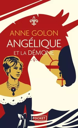 Angélique - Tome 9 Angélique et la démone - Anne Golon - Univers Poche