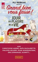 Jouir des plaisirs de la vie