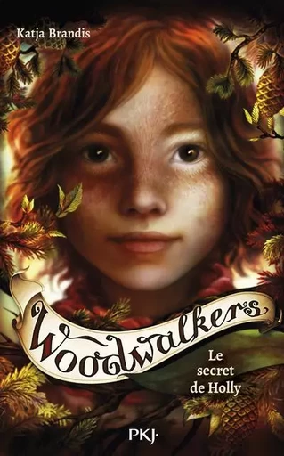 Woodwalkers - Tome 3 Le secret de Holly - Katja Brandis - Univers Poche