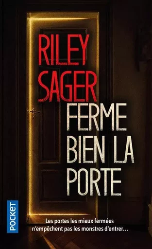 Ferme bien la porte - Riley Sager - Univers Poche