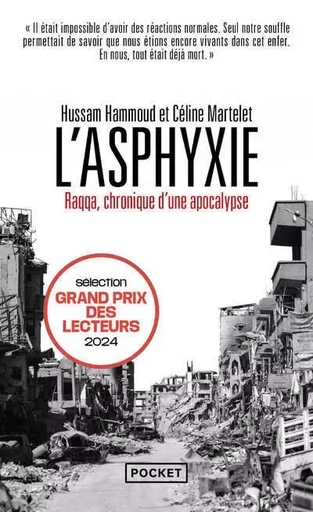 L'Asphyxie - Raqqa, chronique d'une apocalypse - Hussam Hammoud, Céline Martelet - Univers Poche