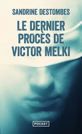 Le Dernier procès de Victor Melki - Sandrine Destombes - Univers Poche