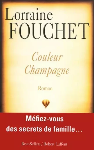 Couleur champagne - Lorraine Fouchet - Groupe Robert Laffont