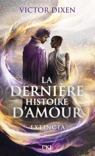 La dernière histoire d'amour - Extincta - Victor Dixen - Univers Poche