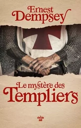 Le mystère des Templiers