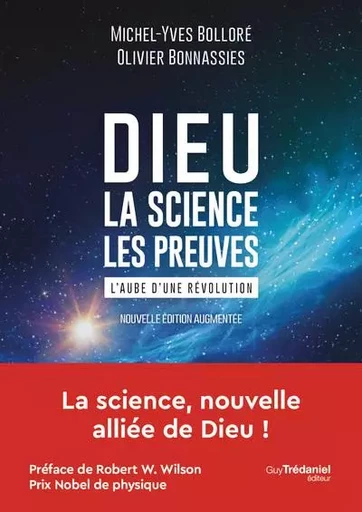 Dieu - La science Les preuves - Michel-Yves Bolloré, Olivier Bonnassies - Tredaniel