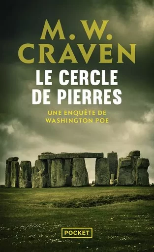 Le Cercle de pierres - Une enquête de Washington Poe - M. W. Craven - Univers Poche