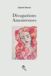 DIVAGATIONS AMOUREUSES