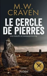 Le Cercle de pierres - Une enquête de Washington Poe