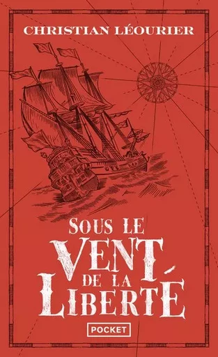 Sous le vent de la liberté - Christian Léourier - Univers Poche