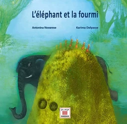 ELEPHANT ET LA FOURMI (L')