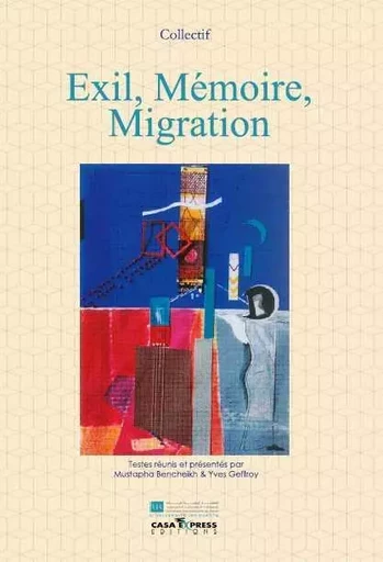 Exil, Memoire, Migration -  Collectif - CASA EXPRESS