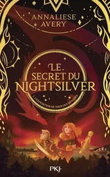 Le Secret du Nightsilver - Tome 2 L'expédition de tous les dangers