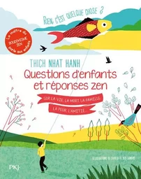 Rien c'est quelque chose ? Questions d'enfants et réponses zen