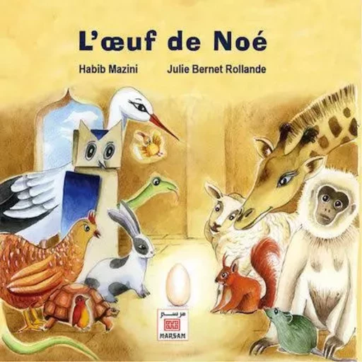 L OEUF DE NOE -  Habib Mazini - MARSAM