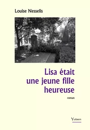 Lisa était une jeune fille heureuse