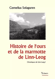 Histoire de l'ours et de la marmotte de Linn-Leog